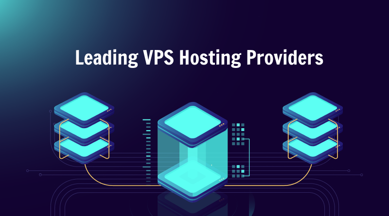 Leading VPS Hosting Providers